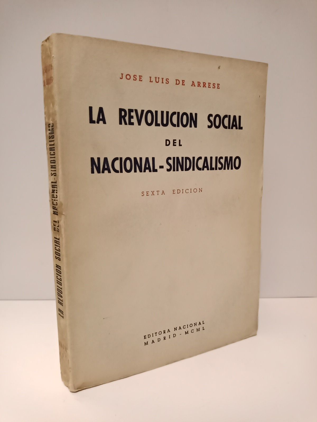 ARRESE, Jos Luis de - La Revolucin Social del Nacional-Sindicalismo