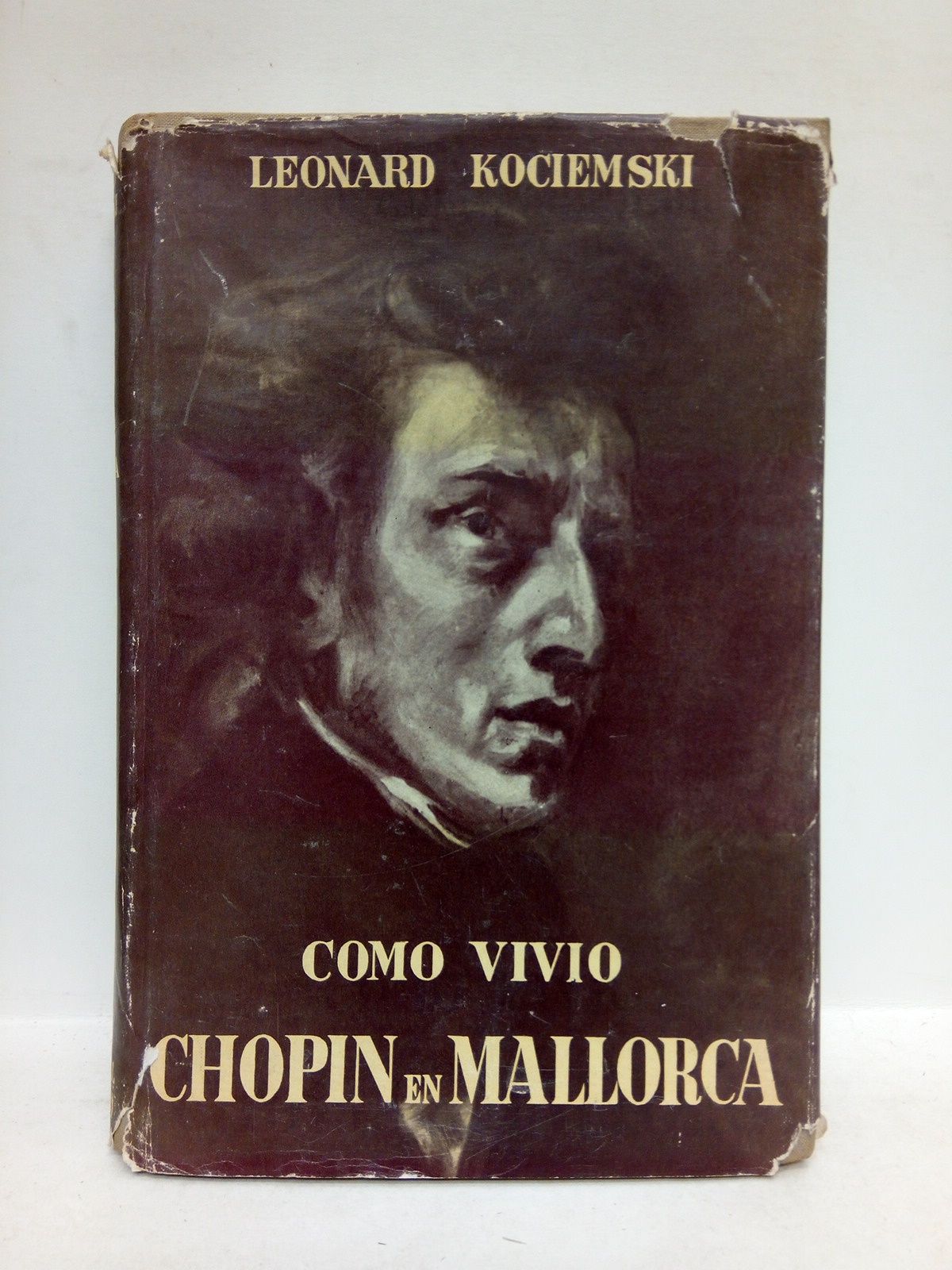 KOCIEMSKI, Leonardo - Como vivi Chopin en Mallorca /  Versin espaola de Mara Luz Morales