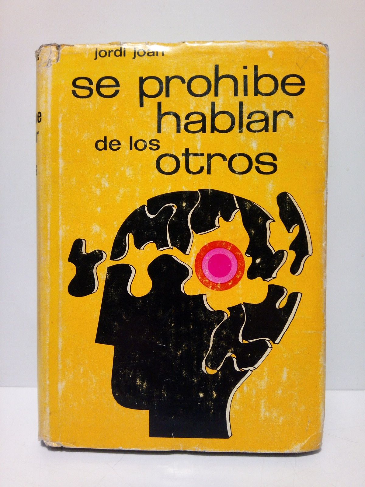 JOAN, Jordi - Se prohibe hablar de los otros
