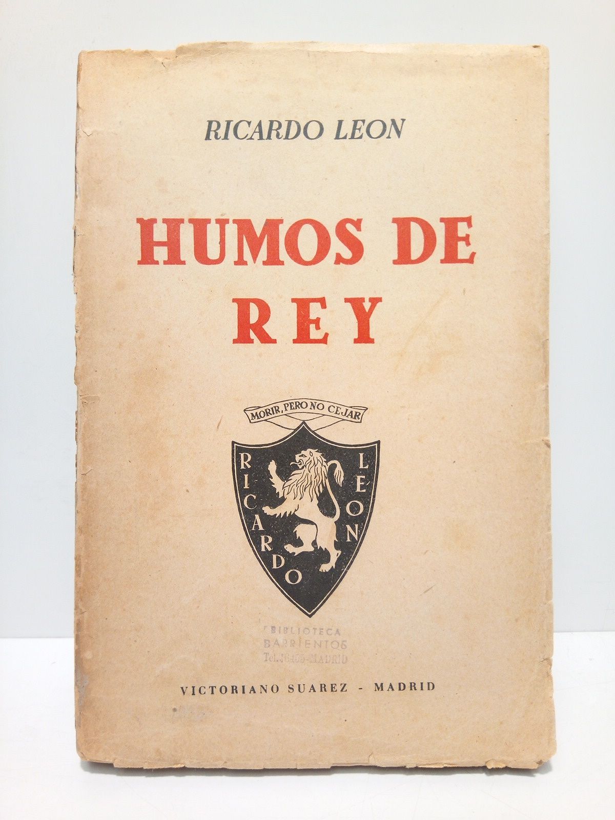 LEON, Ricardo - Humos de Rey (Novela)