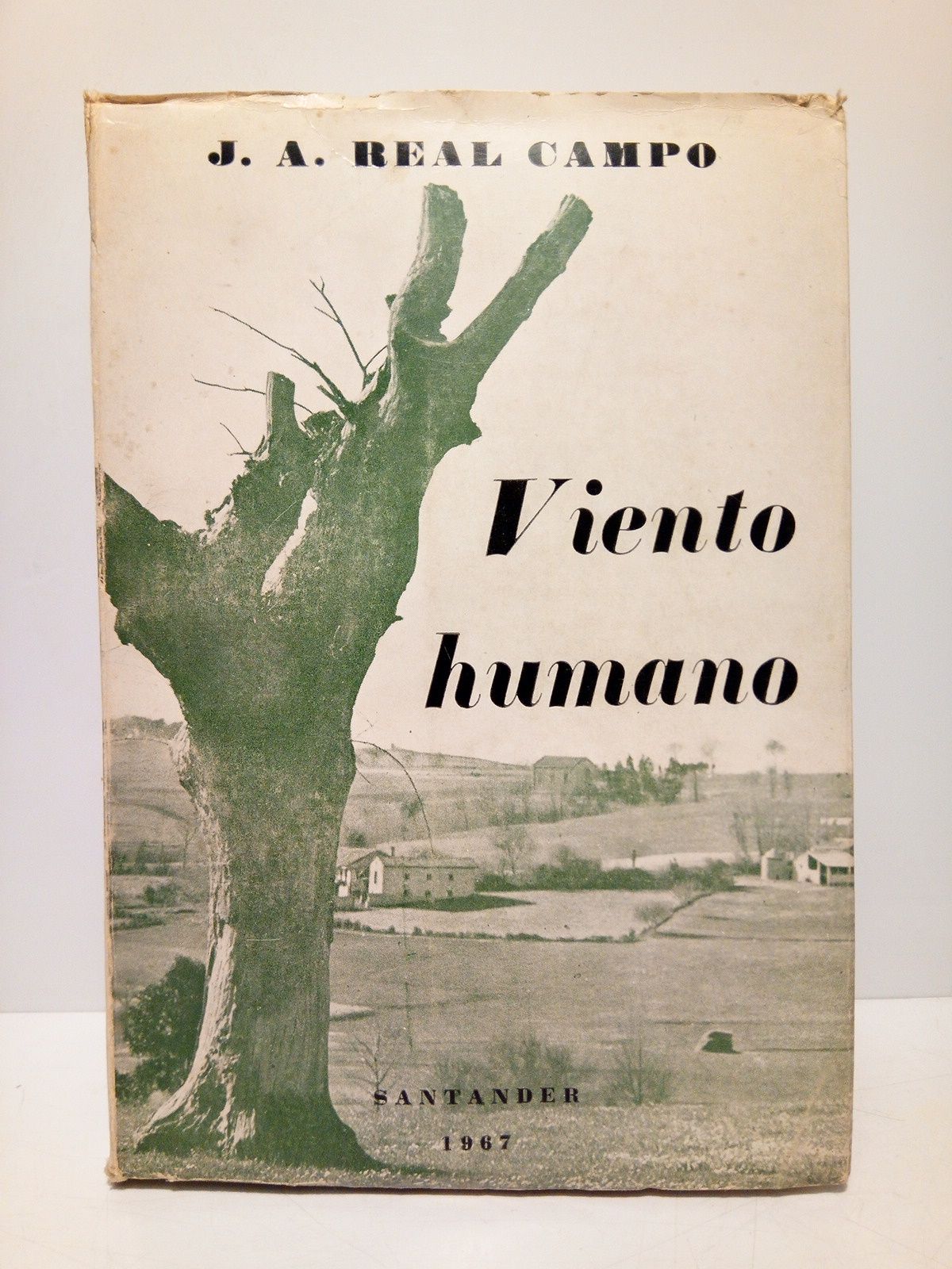 REAL CAMPO, J.  A. - Viento Humano (Novela)
