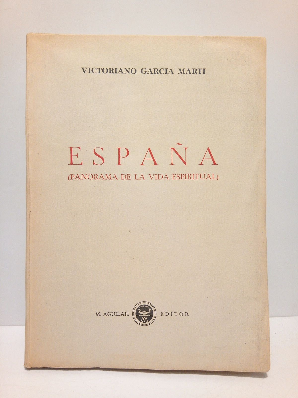 GARCIA MARTI, Victoriano - Espaa: Panorama de la vida espiritual