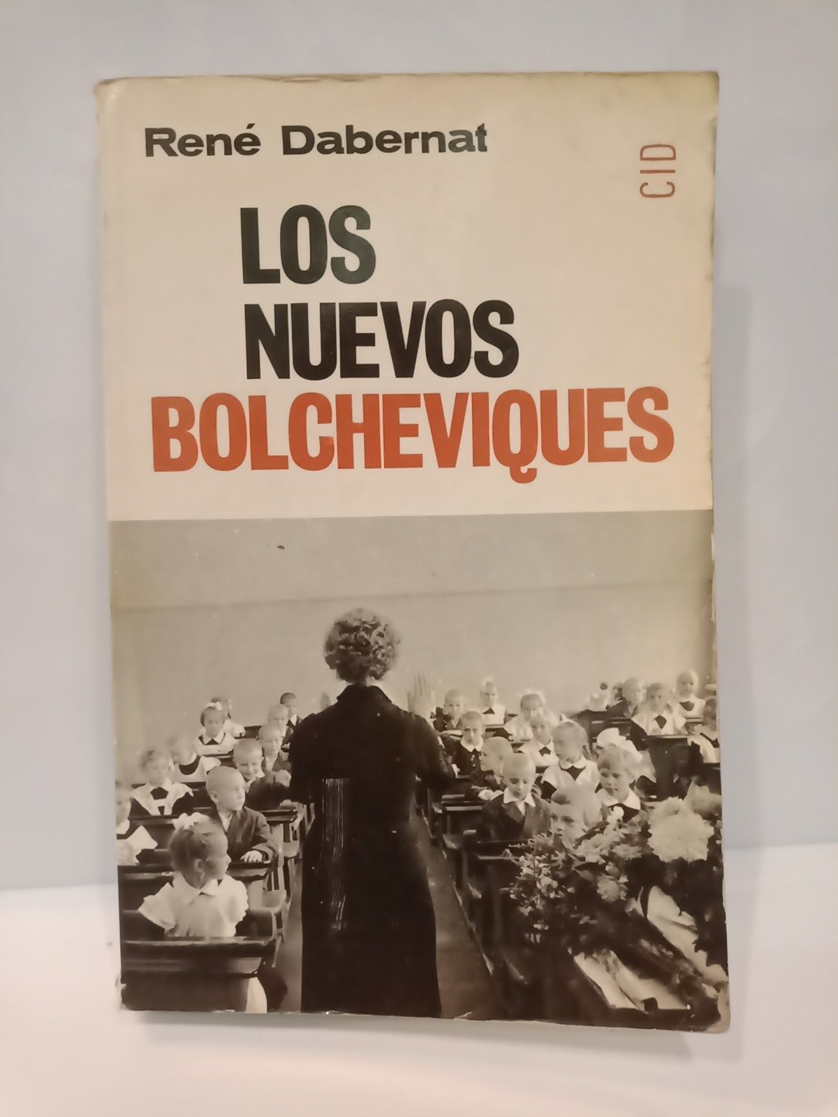 DABERNAT, Rene - Los Nuevos bolcheviques