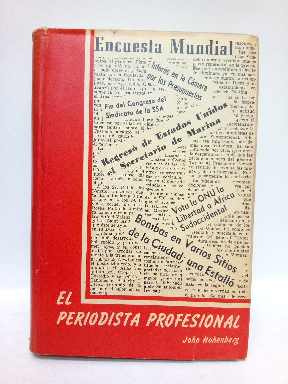 HOHENBERG, John - El periodista profesional: Gua para el reportero moderno