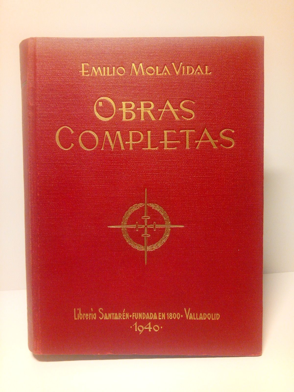 MOLA VIDAL, Emilio - Obras Completas /  Prol. de Juan Antonio Bravo