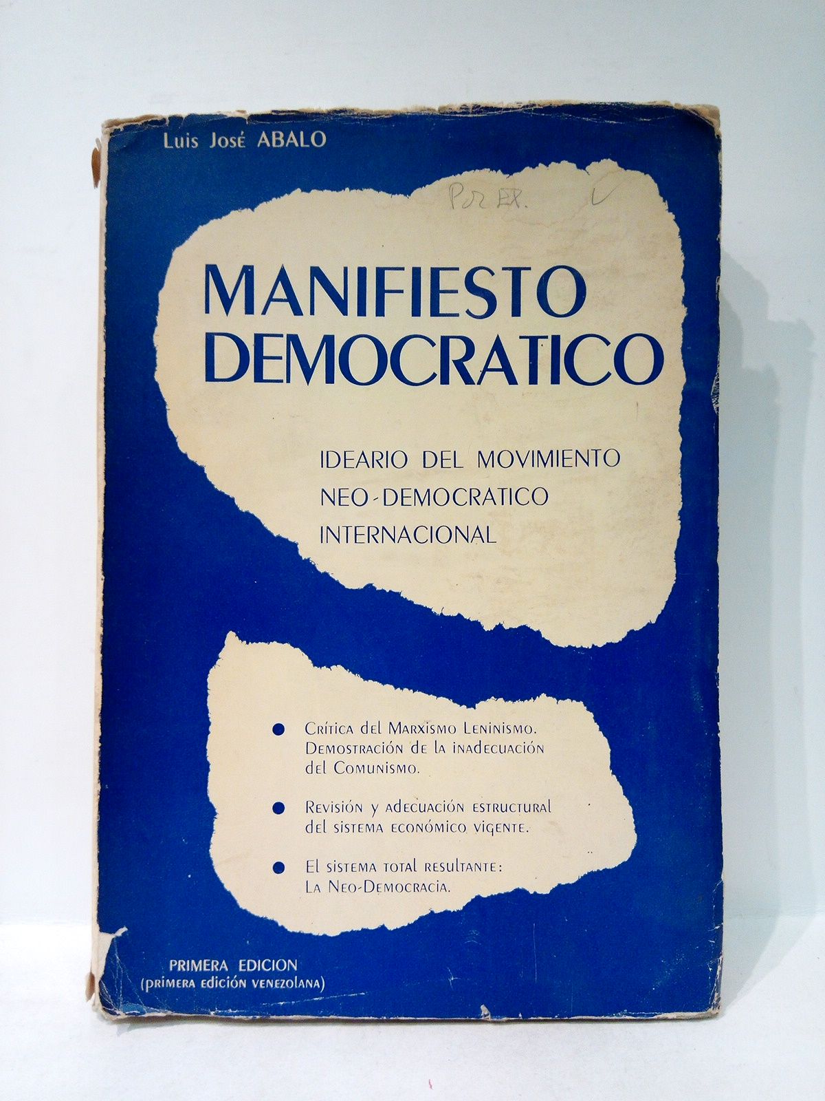 ABALO, Luis Jos - Manifiesto democrtico. Ideario del Movimiento Neo-Democrtico Internacional