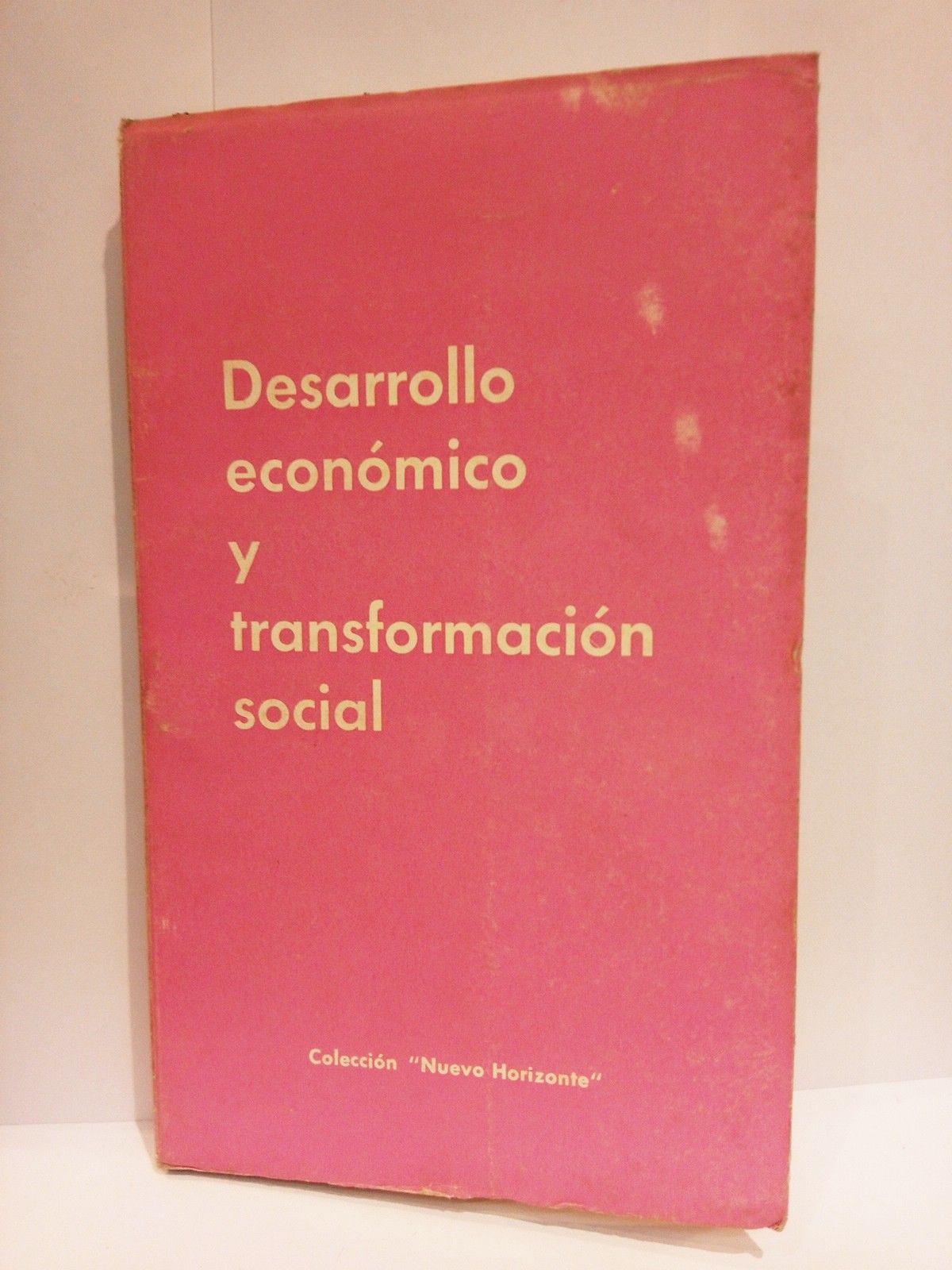 EDICIONES DEL MOVIMIENTO - Desarrollo econmico y transformacin social