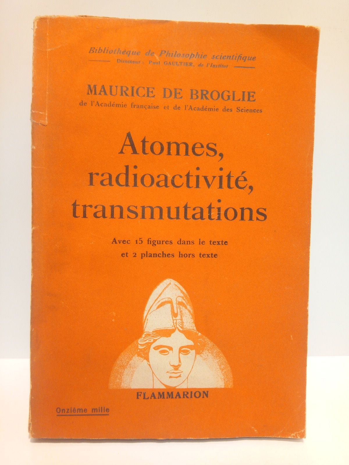 BROGLIE, Maurice de - Atomes, radioactivit, transmutations
