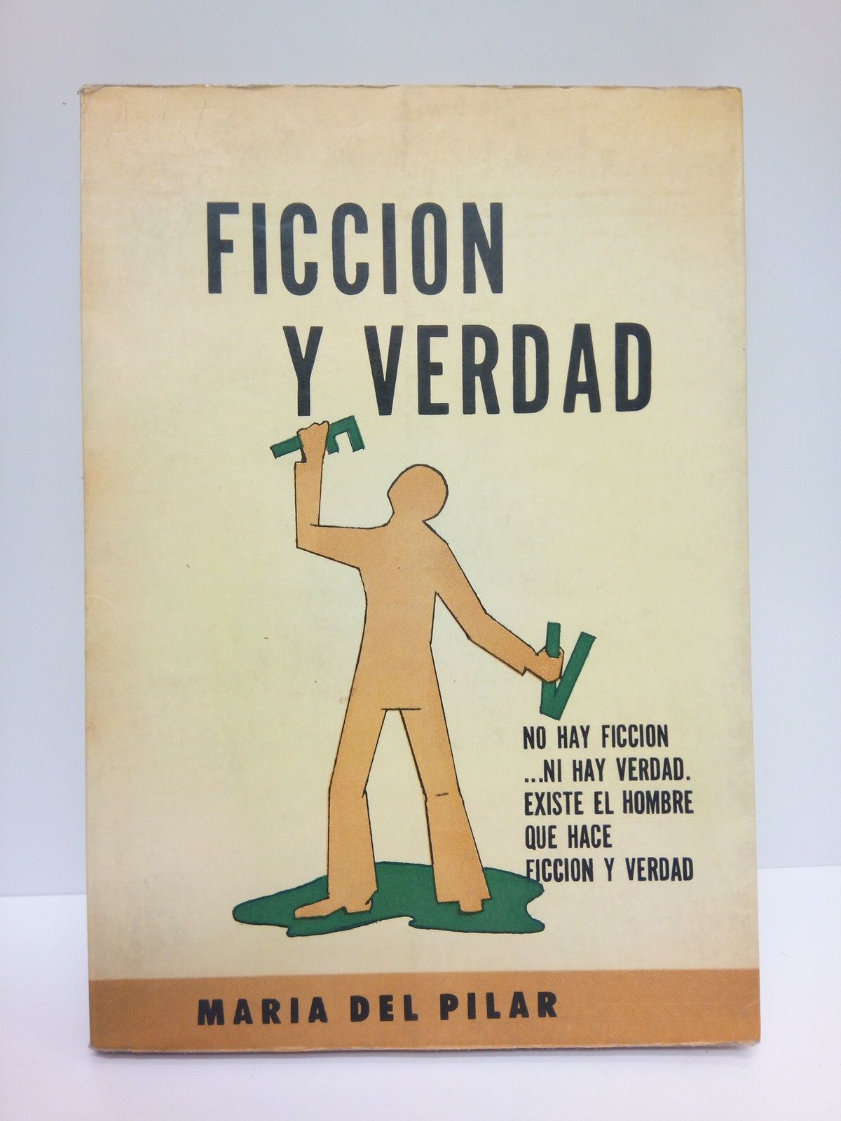 MARIA DEL PILAR - Ficcin y verdad. [Poesas]