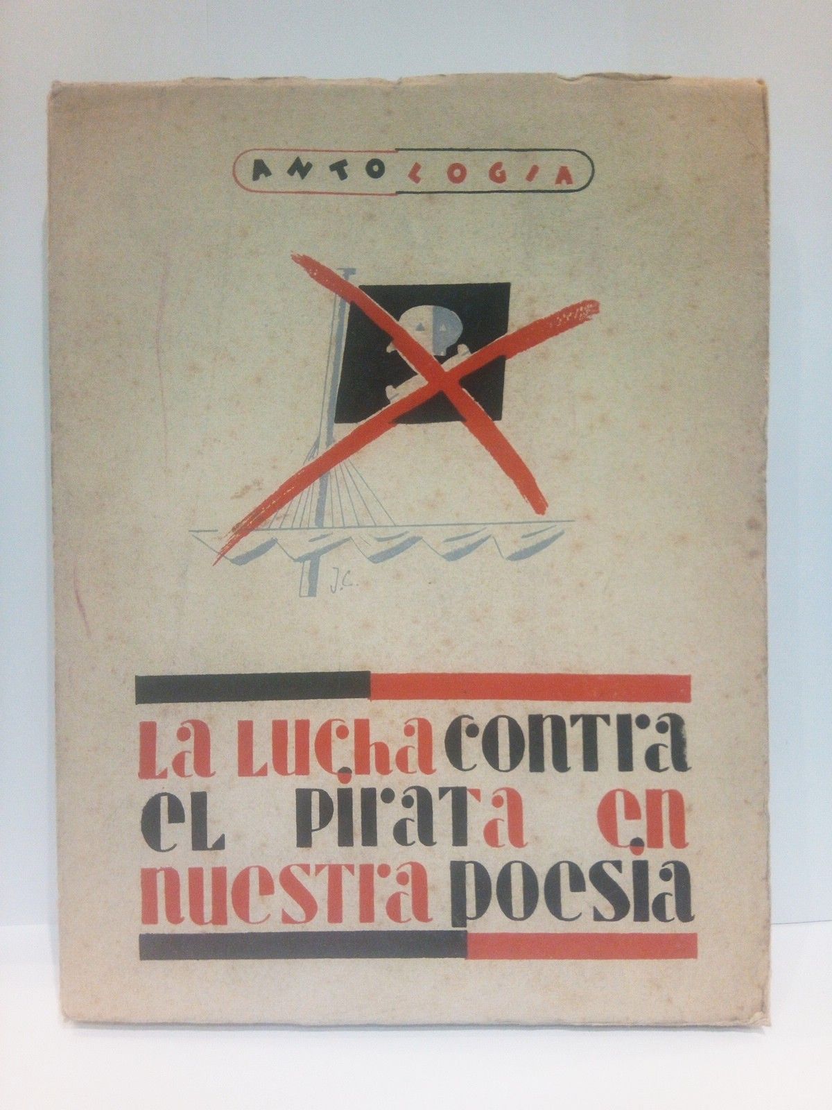 MAR, Juan del - La lucha contra el pirata en nuestra poesa. Antologa /  Seleccin y prlogo de Juan del Mar
