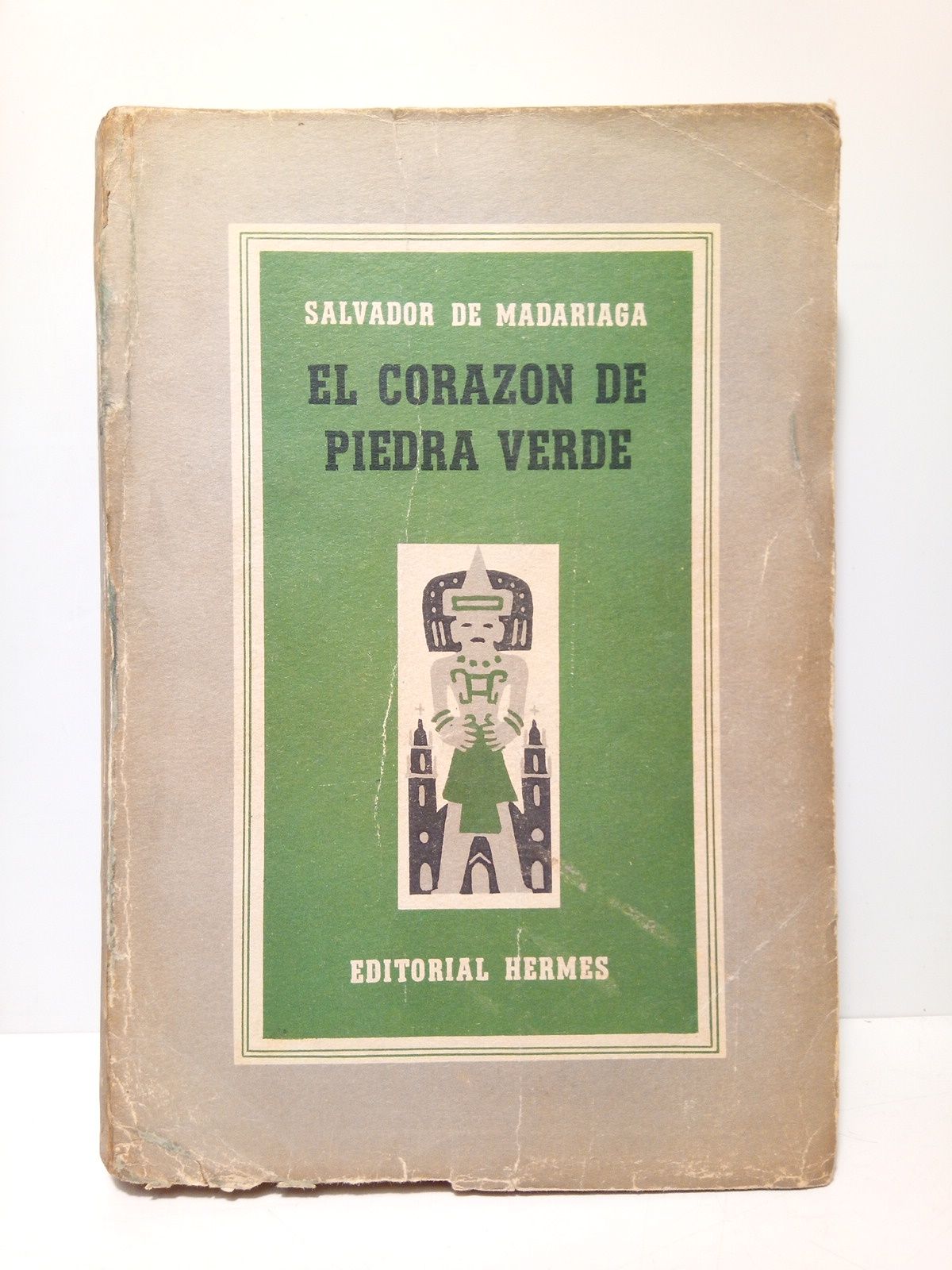 MADARIAGA, Salvador de - El corazn de piedra verde