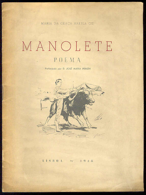 VARELA CID, Mara da Graa - Manolete. (poema) /  Con un prefacio impreso en forma de poesa y autgrafo a mano de D. J. M. Pemn