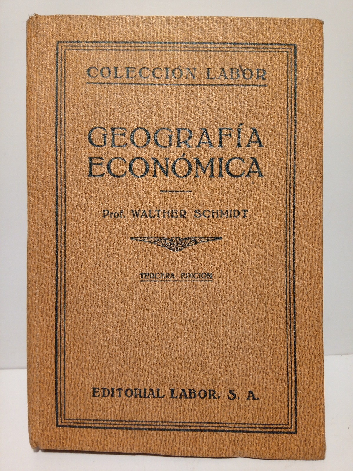 SCHMIDT, Walther - Geografa econmica / Traduccin del alemn y anotado por Manuel Sanchez Sarto