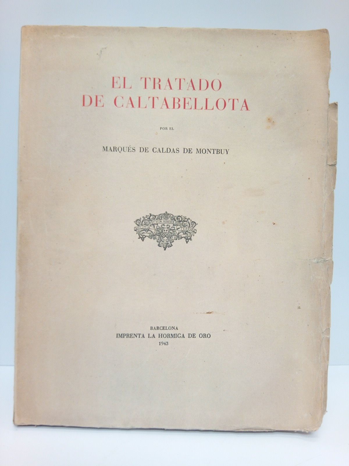 CALDAS DE MONTBUY, Marqus de - El Tratado de Caltabellota