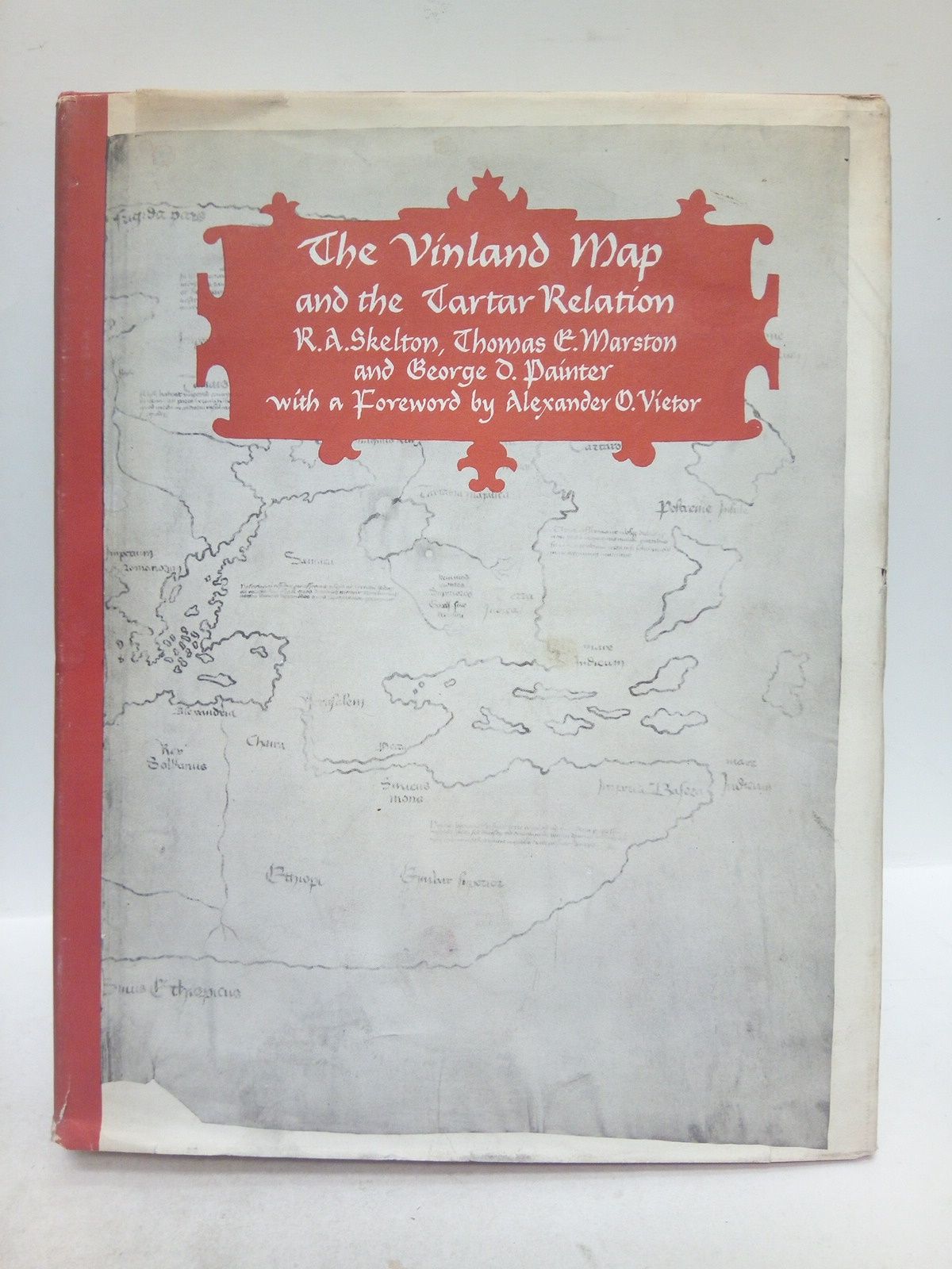 SKELTON, R.A.; Thomas E. Marston and George D. Painter - The Vinland map en the tartar relation /  By... for the Yale Univ. Library; with a Foreword by Alexander O. Vietor