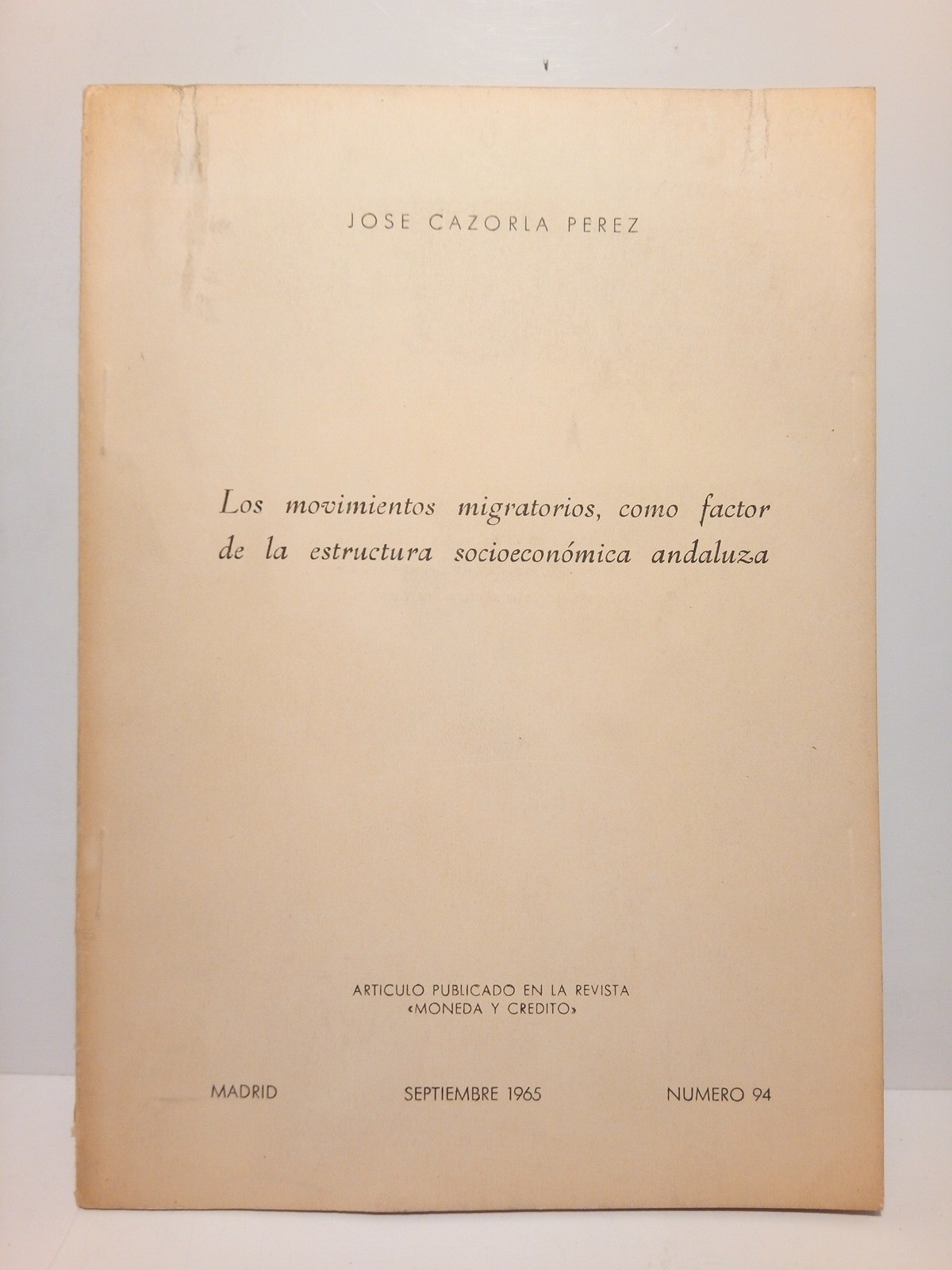 CAZORLA PEREZ, Jos - Los movimientos migratorios, como factor de la estructura socioeconmica andaluza