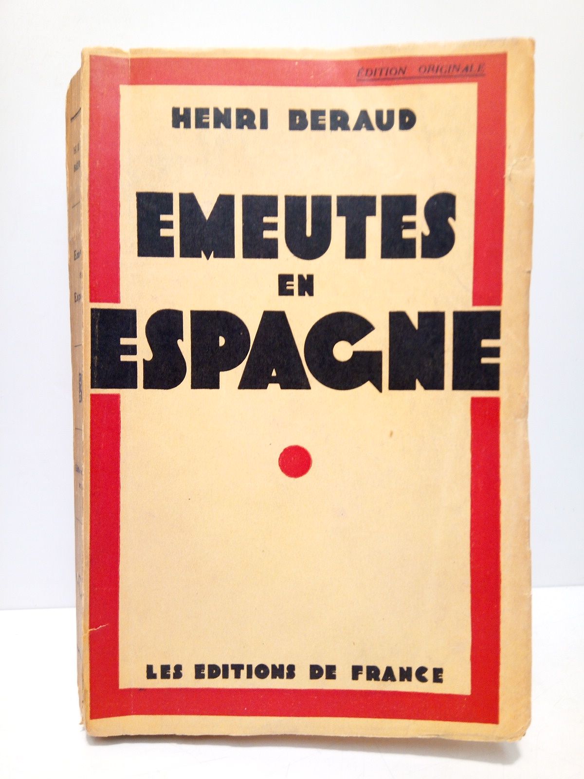 BERAUD, Henri - Emeutes en Espagne