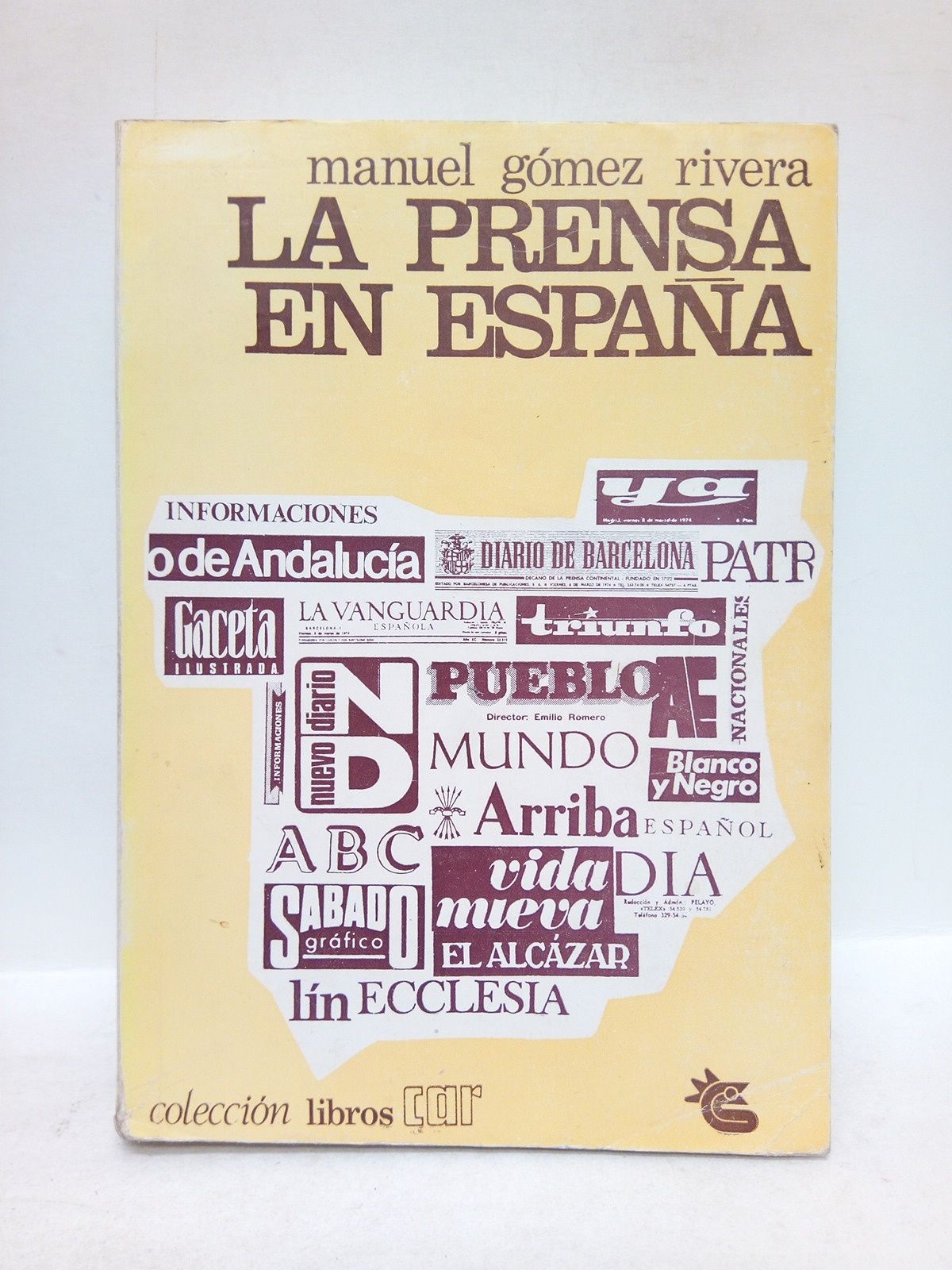 GOMEZ RIVERA, Manuel - La prensa en Espaa /  Prol. de Antonio Castro Villacaas