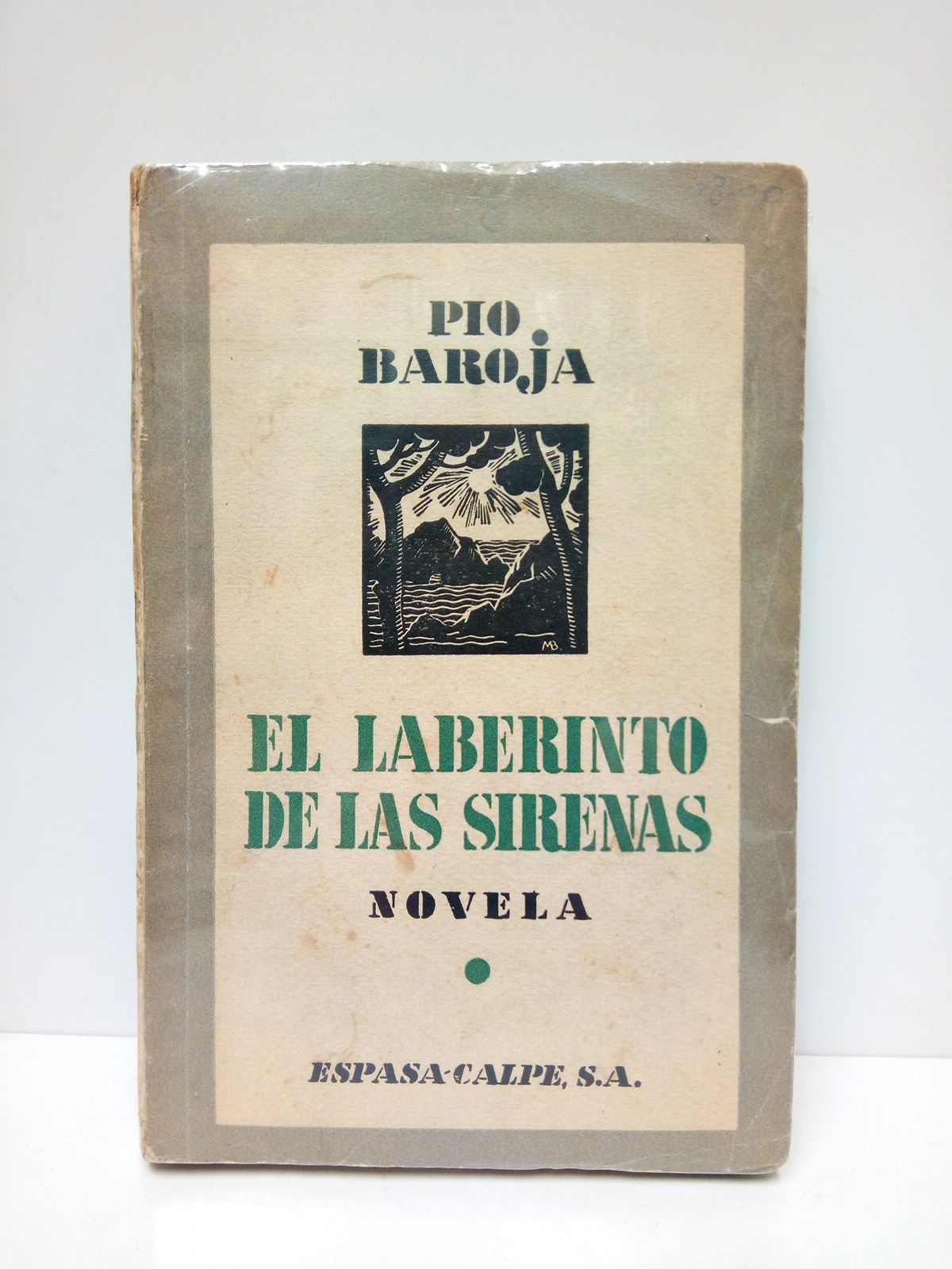 BAROJA, Po - El Mar: EL LABERINTO DE LAS SIRENAS (Novela)