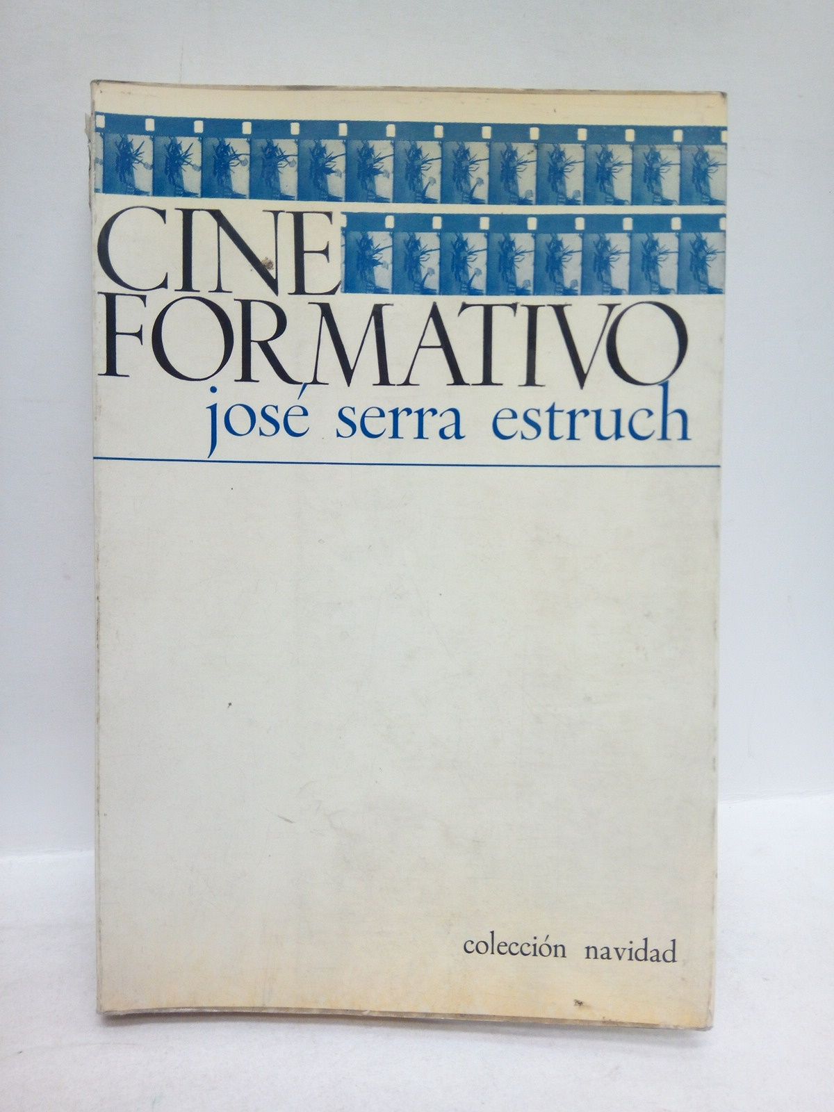 SERRA ESTRUCH, Jos - Cine formativo. (Premio 