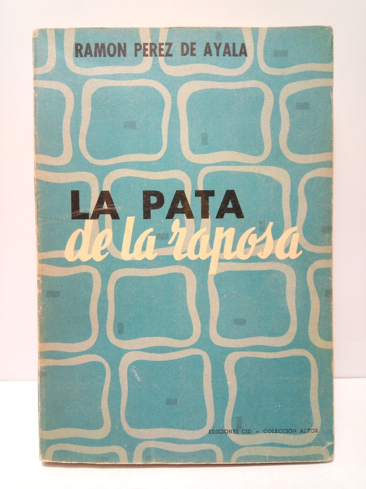 PEREZ DE AYALA, Ramn - La pata de la raposa