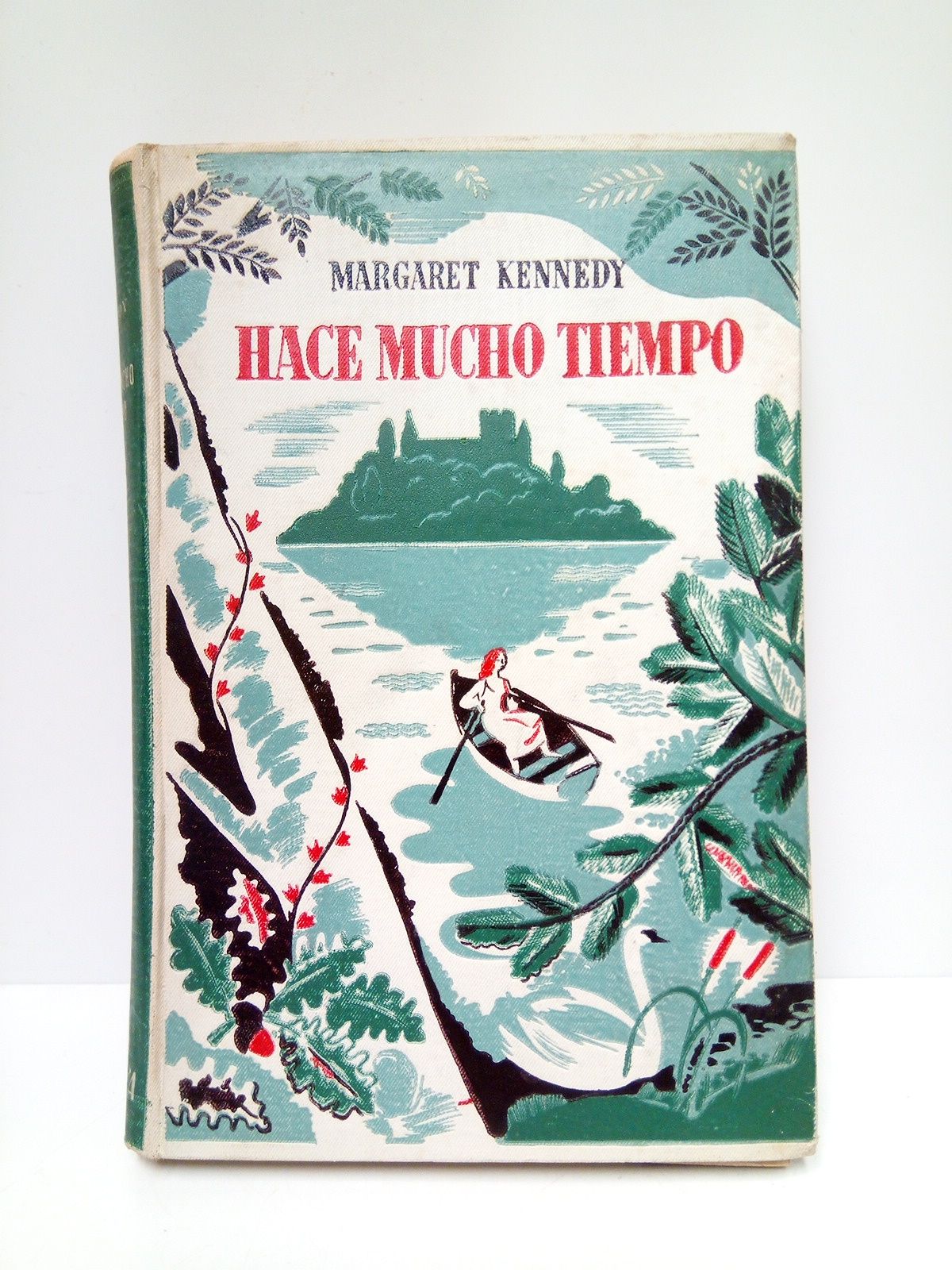 KENNEDY, Margaret - Hace mucho tiempo (novela) /  Traduccin del ingls por M. Villavecchia