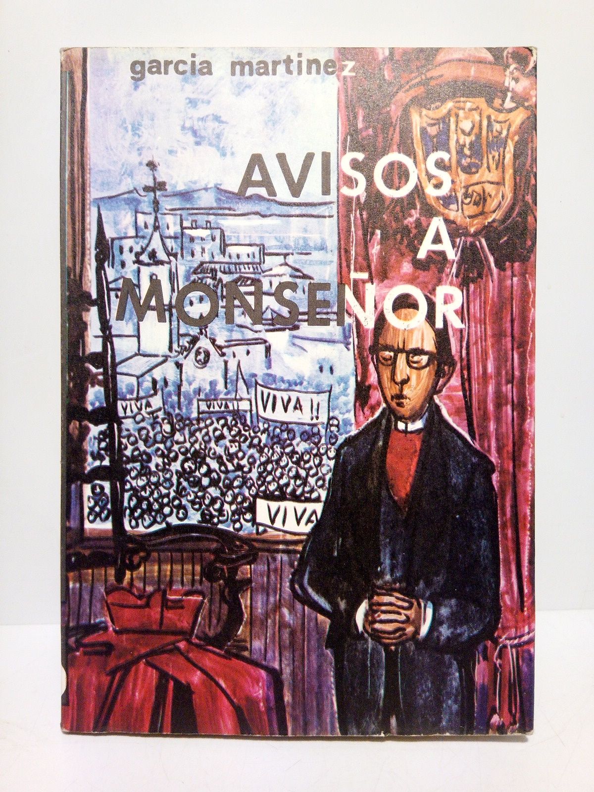GARCIA MARTINEZ, Jos - Avisos a monseor /  Prlogo por T. Salvador