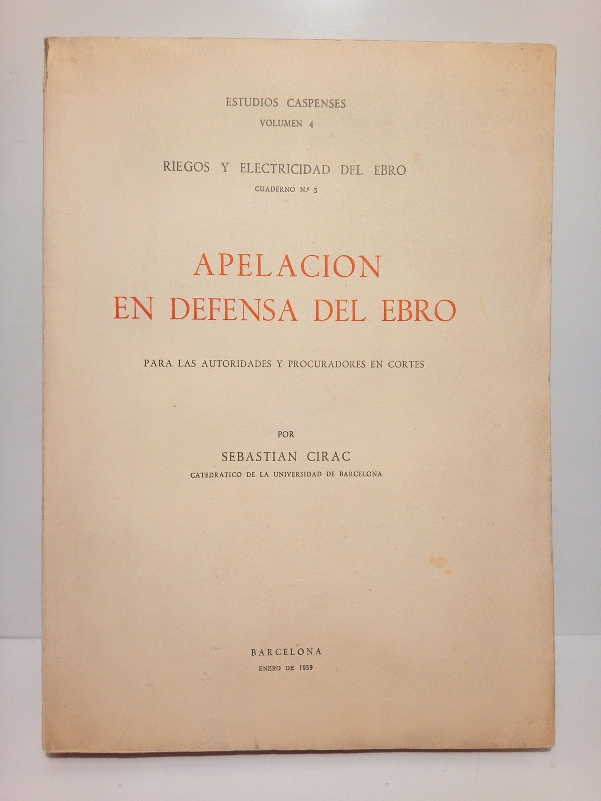 CIRAC, Sebastin - Apelacin en defensa del Ebro para las autoridades y procuradores en cortes