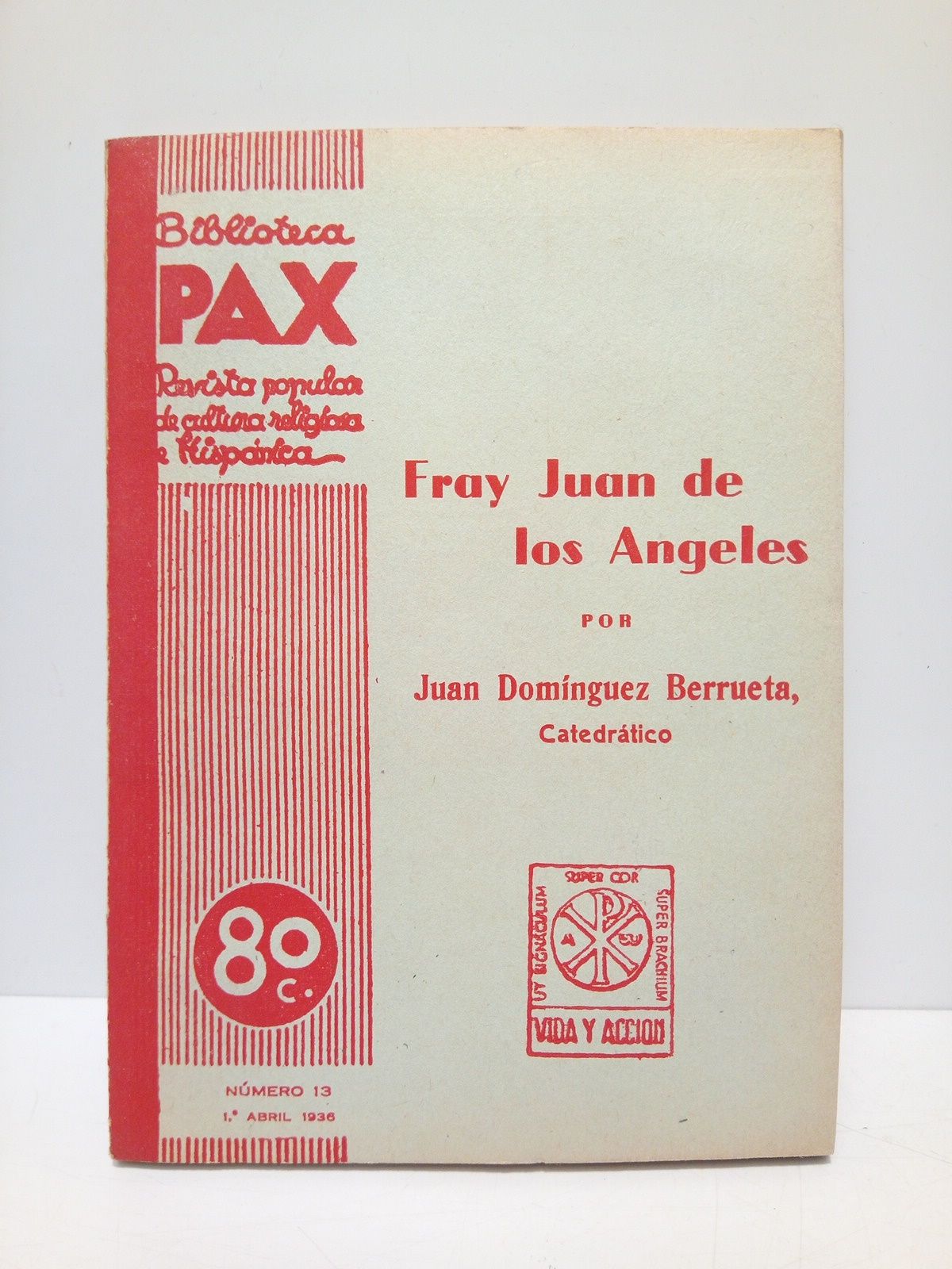 DOMINGUEZ BERRUETA, Juan - Fray Juan de los Angeles