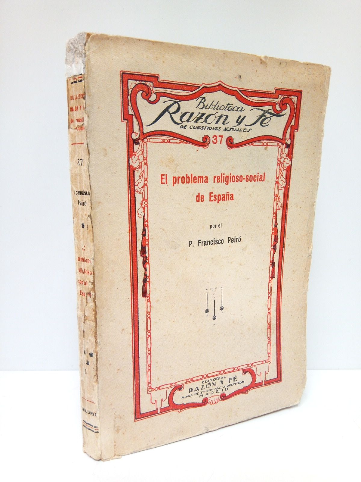 PEIRO, P. Francisco - El problema religioso-social de Espaa